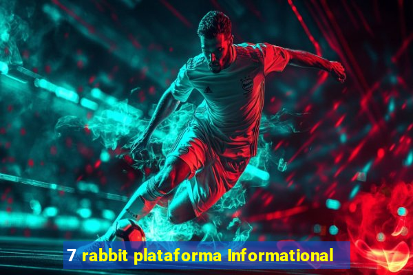 7 rabbit plataforma Informational